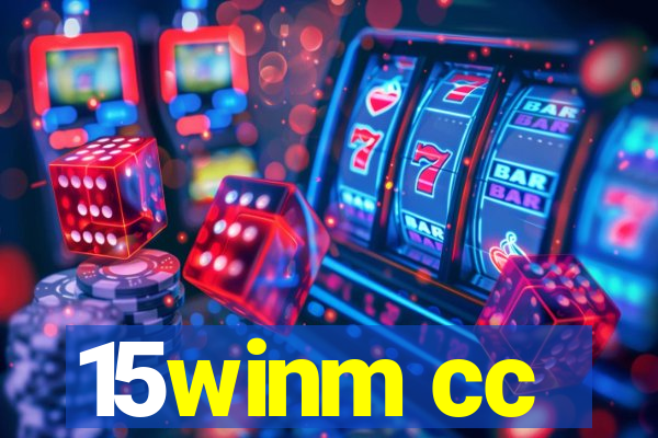 15winm cc